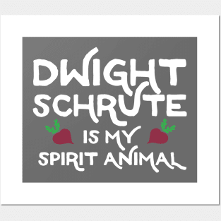 Dwight Schrute is my Spirit Animal Posters and Art